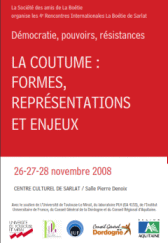 « La Coutume », Rencontres La Boétie, Sarlat, novembre 2008